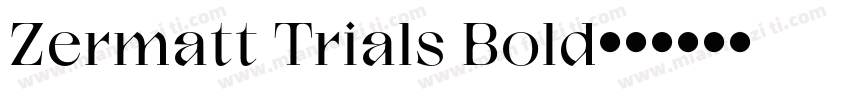 Zermatt Trials Bold字体转换